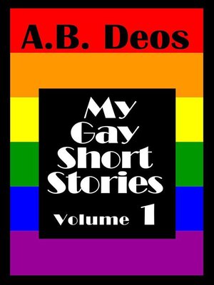 cover image of My Gay Short Stories--Volume 1